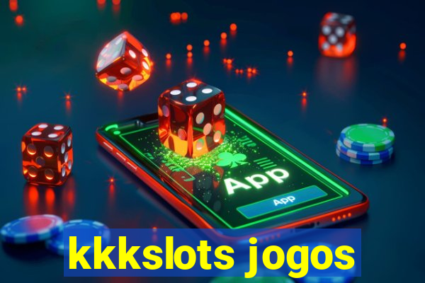 kkkslots jogos